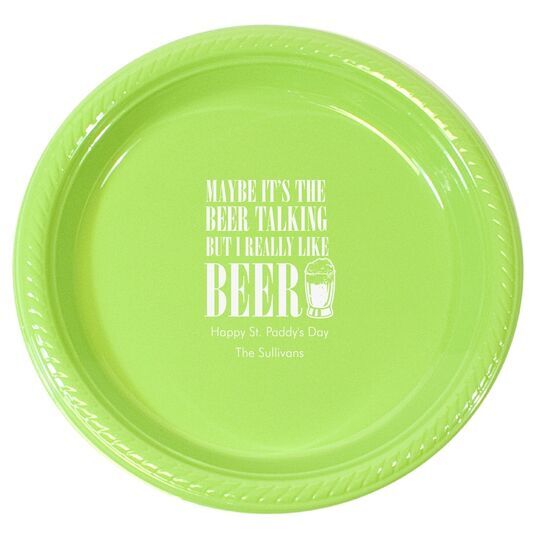Maybe It's The Beer Talking Plastic Plates